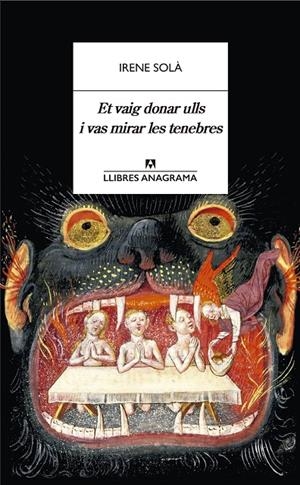 ET VAIG DONAR ULLS I VAS MIRAR LES TENEBRES | 9788433905130 | SOLÀ, IRENE | Galatea Llibres | Librería online de Reus, Tarragona | Comprar libros en catalán y castellano online