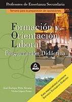 FORMACION Y ORIENTACION LABORAL PROG. DIDACTICA | 9788466544580 | PEÑA ALCARAZ, JOSE | Galatea Llibres | Librería online de Reus, Tarragona | Comprar libros en catalán y castellano online