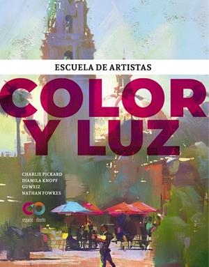 COLOR Y LUZ | 9788441547964 | PICKARD, CHARLIE/KNOPF, DJAMILA/GUWEIZ/FOWKES, NATHAN | Galatea Llibres | Librería online de Reus, Tarragona | Comprar libros en catalán y castellano online