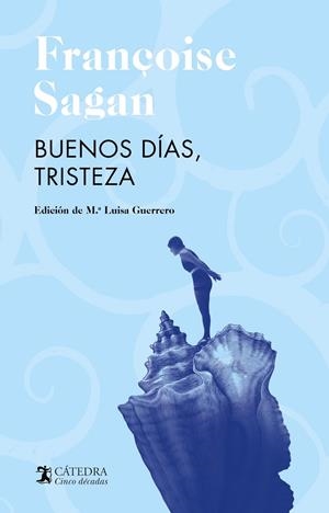 BUENOS DÍAS, TRISTEZA | 9788437646114 | SAGAN, FRANÇOISE | Galatea Llibres | Librería online de Reus, Tarragona | Comprar libros en catalán y castellano online
