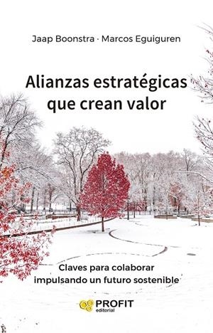 ALIANZAS ESTRATÉGICAS QUE CREAN VALOR | 9788419212726 | EGUIGUREN HUERTA, MARCOS/BOONSTRA, JAAP | Galatea Llibres | Llibreria online de Reus, Tarragona | Comprar llibres en català i castellà online