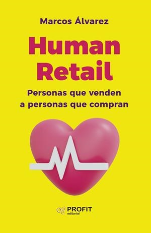 HUMAN RETAIL | 9788419212849 | ALVAREZ OROZCO, MARCOS | Galatea Llibres | Librería online de Reus, Tarragona | Comprar libros en catalán y castellano online