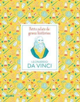 PETITS RELATS DE GRANS HISTÒRIES. LEONARDO DA VINCI | 9788419499684 | THOMAS, ISABEL/SPITZER, KATJA | Galatea Llibres | Librería online de Reus, Tarragona | Comprar libros en catalán y castellano online