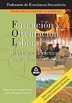 FORMACION Y ORIENTACION LABORAL SUPUESTOS PRACTICOS | 9788466546461 | LOPEZ BARONI, MANUEL | Galatea Llibres | Librería online de Reus, Tarragona | Comprar libros en catalán y castellano online