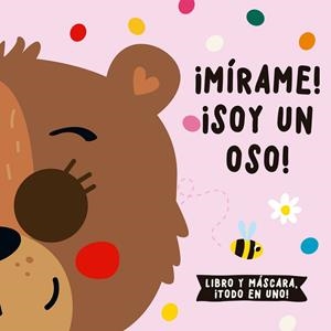 MÍRAME! ¡SOY UN OSO! | 9788412641561 | DE BEER, ESTHER/LOUWERS, TANJA/STUDIO IMAGEBOOKS | Galatea Llibres | Llibreria online de Reus, Tarragona | Comprar llibres en català i castellà online