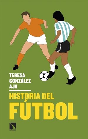 HISTORIA DEL FÚTBOL | 9788413527031 | GONZÁLEZ AJA, TERESA | Galatea Llibres | Llibreria online de Reus, Tarragona | Comprar llibres en català i castellà online
