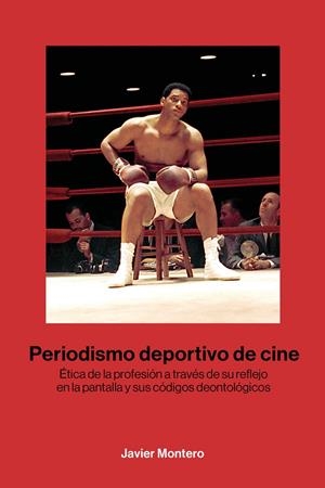 PERIODISMO DEPORTIVO DE CINE | 9788418403767 | MONTERO, JAVIER | Galatea Llibres | Llibreria online de Reus, Tarragona | Comprar llibres en català i castellà online