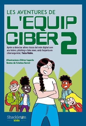 LES AVENTURES DE L'EQUIP CIBER 2 | 9788413612539 | SERRET, CRISTINA/RUBIO, YAIZA | Galatea Llibres | Librería online de Reus, Tarragona | Comprar libros en catalán y castellano online
