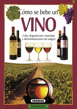 COMO SE BEBE UN VINO | 9788430546084 | VARIOS AUTORES | Galatea Llibres | Llibreria online de Reus, Tarragona | Comprar llibres en català i castellà online