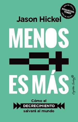 MENOS ES MÁS | 9788412619959 | HICKEL, JASON | Galatea Llibres | Librería online de Reus, Tarragona | Comprar libros en catalán y castellano online