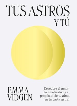 TUS ASTROS Y TÚ | 9788419043177 | VIDGEN, EMMA | Galatea Llibres | Llibreria online de Reus, Tarragona | Comprar llibres en català i castellà online