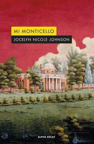 MI MONTICELLO | 9788412645712 | JOHNSON, JOCELYN NICOLE | Galatea Llibres | Librería online de Reus, Tarragona | Comprar libros en catalán y castellano online