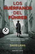 LOS HUÉRFANOS DEL FÜHRER | 9788418850677 | LAWS, DAVID | Galatea Llibres | Llibreria online de Reus, Tarragona | Comprar llibres en català i castellà online