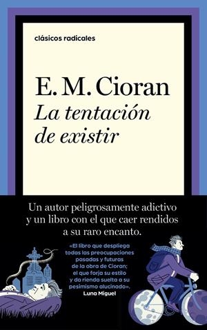 LA TENTACIÓN DE EXISTIR | 9788430626205 | CIORAN, E.M. | Galatea Llibres | Llibreria online de Reus, Tarragona | Comprar llibres en català i castellà online