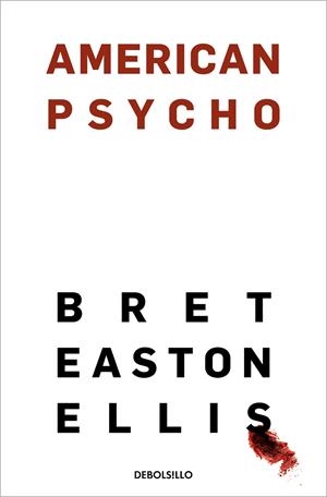 AMERICAN PSYCHO | 9788466367653 | EASTON ELLIS, BRET | Galatea Llibres | Librería online de Reus, Tarragona | Comprar libros en catalán y castellano online