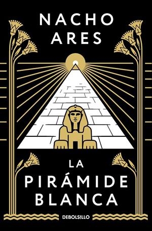 LA PIRÁMIDE BLANCA | 9788466370066 | ARES, NACHO | Galatea Llibres | Llibreria online de Reus, Tarragona | Comprar llibres en català i castellà online