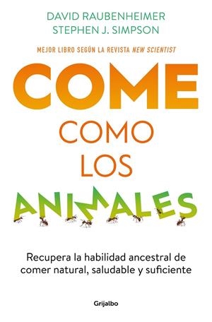 COME COMO LOS ANIMALES | 9788425363696 | RAUBENHEIMER, DAVID/SIMPSON, STEPHEN J. | Galatea Llibres | Llibreria online de Reus, Tarragona | Comprar llibres en català i castellà online