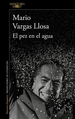 EL PEZ EN EL AGUA | 9788420475424 | VARGAS LLOSA, MARIO | Galatea Llibres | Llibreria online de Reus, Tarragona | Comprar llibres en català i castellà online