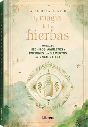 LA MAGIA DE LAS HIERBAS | 9788411540131 | KANE, AURORA | Galatea Llibres | Llibreria online de Reus, Tarragona | Comprar llibres en català i castellà online