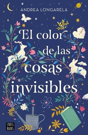 EL COLOR DE LAS COSAS INVISIBLES | 9788408271949 | LONGARELA, ANDREA | Galatea Llibres | Llibreria online de Reus, Tarragona | Comprar llibres en català i castellà online