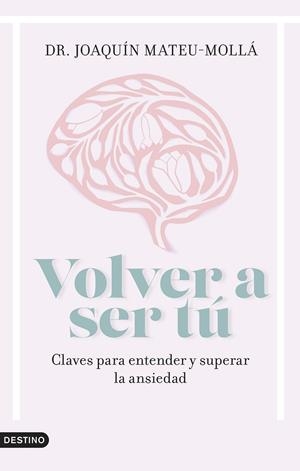 VOLVER A SER TÚ | 9788423363285 | MATEU-MOLLÁ, JOAQUÍN | Galatea Llibres | Librería online de Reus, Tarragona | Comprar libros en catalán y castellano online
