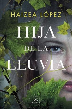 HIJA DE LA LLUVIA | 9788467069440 | LÓPEZ, HAIZEA | Galatea Llibres | Llibreria online de Reus, Tarragona | Comprar llibres en català i castellà online