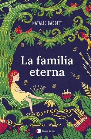 LA FAMILIA ETERNA | 9788499989693 | BABBITT, NATALIE | Galatea Llibres | Librería online de Reus, Tarragona | Comprar libros en catalán y castellano online