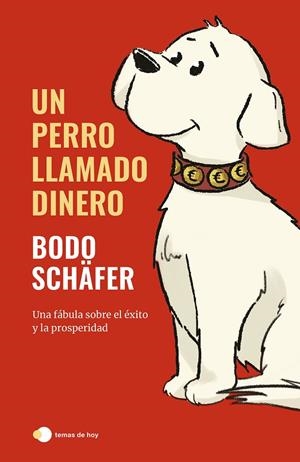 UN PERRO LLAMADO DINERO | 9788499989709 | SCHÄFER, BODO | Galatea Llibres | Librería online de Reus, Tarragona | Comprar libros en catalán y castellano online