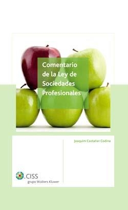 COMENTARIO DE LA LEY DE SOCIEDADES PROFESIONALES | 9788482356006 | CASTAÑER CODINA, JOAQUIM ,  [ET. AL.] | Galatea Llibres | Librería online de Reus, Tarragona | Comprar libros en catalán y castellano online