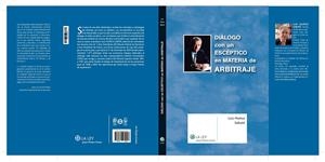 DIALOGO CON UN ESCEPTICO EN MATERIA DE ARBITRAJE | 9788481269246 | MUÑOZ SABATÉ, LUIS | Galatea Llibres | Librería online de Reus, Tarragona | Comprar libros en catalán y castellano online