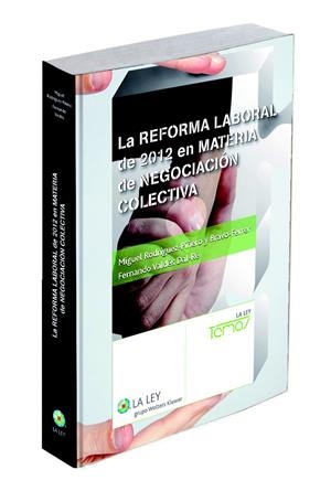 LA REFORMA LABORAL DE 2012 EN MATERIA DE NEGOCIACIÓN COLECTIVA | 9788490201374 | VARIOS AUTORES | Galatea Llibres | Librería online de Reus, Tarragona | Comprar libros en catalán y castellano online