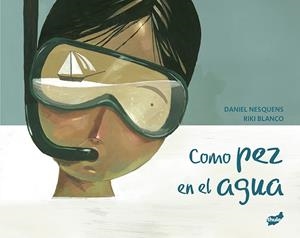 COMO PEZ EN EL AGUA | 9788418702587 | NESQUENS, DANIEL | Galatea Llibres | Llibreria online de Reus, Tarragona | Comprar llibres en català i castellà online