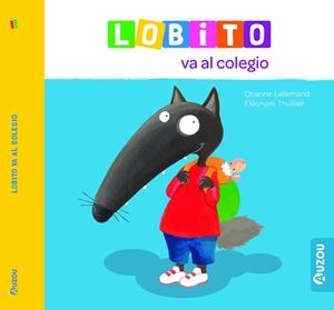 LOBITO VA AL COLEGIO | 9791039527934 | LALLEMAND, ORIANNE | Galatea Llibres | Llibreria online de Reus, Tarragona | Comprar llibres en català i castellà online