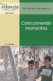 COLECCIONANDO MOMENTOS | 9788480637893 | DIAZ NAVARRO, Mº CARMEN | Galatea Llibres | Llibreria online de Reus, Tarragona | Comprar llibres en català i castellà online