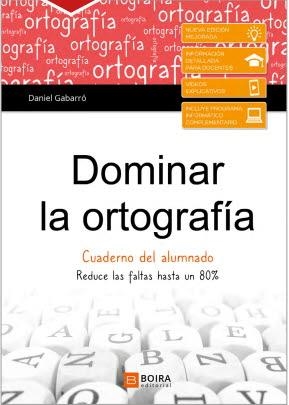 DOMINAR LA ORTOGRAFIA-CUADERNO DEL ALUMNO | 9788416680856 | GABARRO BERBEGAL, DANIEL | Galatea Llibres | Llibreria online de Reus, Tarragona | Comprar llibres en català i castellà online