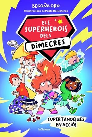 ELS SUPERHEROIS DELS DIMECRES 1. SUPERTANOQUES EN ACCIÓ | 9788424674229 | ORO PRADERA, BEGOÑA | Galatea Llibres | Llibreria online de Reus, Tarragona | Comprar llibres en català i castellà online