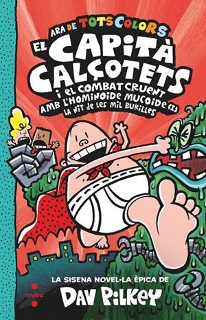 EL CAPITA CALÇOTETS I EL COMBAT CRUENT CONTRA L'HOMINOIDE MUCOIDE | 9788466154352 | PILKEY, DAV | Galatea Llibres | Llibreria online de Reus, Tarragona | Comprar llibres en català i castellà online