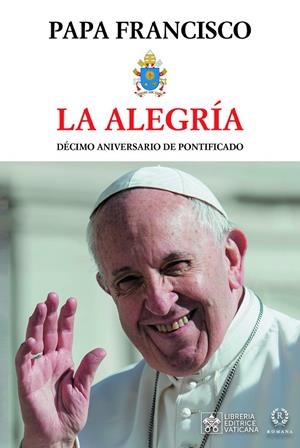 LA ALEGRÍA | 9788419240101 | PAPA FRANCISCO | Galatea Llibres | Librería online de Reus, Tarragona | Comprar libros en catalán y castellano online