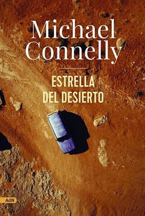 ESTRELLA DEL DESIERTO | 9788411481649 | CONNELLY, MICHAEL | Galatea Llibres | Llibreria online de Reus, Tarragona | Comprar llibres en català i castellà online