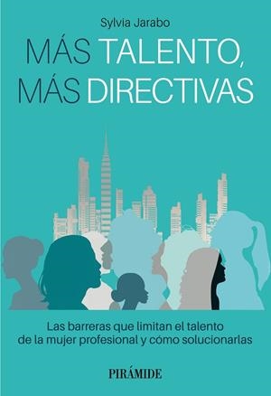 MÁS TALENTO, MÁS DIRECTIVAS | 9788436848113 | JARABO, SYLVIA | Galatea Llibres | Librería online de Reus, Tarragona | Comprar libros en catalán y castellano online