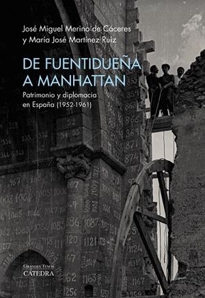 DE FUENTIDUEÑA A MANHATTAN | 9788437646138 | MERINO DE CÁCERES, JOSÉ MIGUEL/MARTÍNEZ RUIZ, MARÍA JOSÉ | Galatea Llibres | Llibreria online de Reus, Tarragona | Comprar llibres en català i castellà online