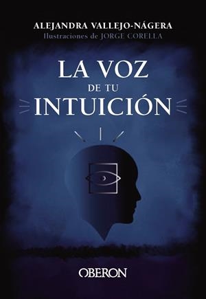 LA VOZ DE TU INTUICIÓN | 9788441547988 | VALLEJO-NÁGERA, ALEJANDRA | Galatea Llibres | Librería online de Reus, Tarragona | Comprar libros en catalán y castellano online