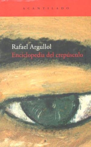 ENCICLOPEDIA DEL CREPUSCULO | 9788496489288 | ARGULLOL, RAFAEL | Galatea Llibres | Llibreria online de Reus, Tarragona | Comprar llibres en català i castellà online