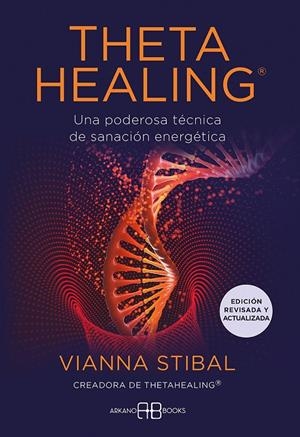THETAHEALING UNA PODEROSA TÉCNICA DE SANACIÓN ENERGÉTICA | 9788419510051 | STIBAL, VIANNA | Galatea Llibres | Llibreria online de Reus, Tarragona | Comprar llibres en català i castellà online