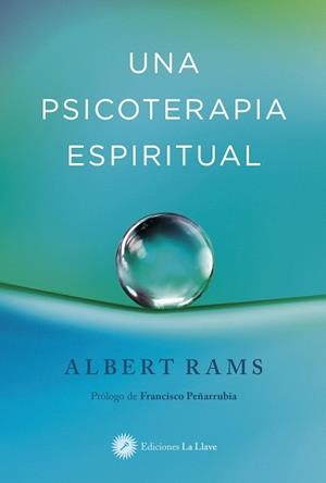 UNA PSICOTERAPIA ESPIRITUAL | 9788419350107 | RAMS, ALBERT | Galatea Llibres | Llibreria online de Reus, Tarragona | Comprar llibres en català i castellà online