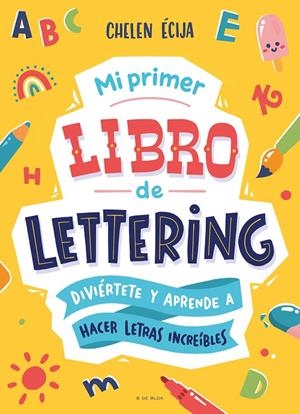 MI PRIMER LIBRO DE LETTERING | 9788419522139 | ÉCIJA, CHELEN | Galatea Llibres | Llibreria online de Reus, Tarragona | Comprar llibres en català i castellà online