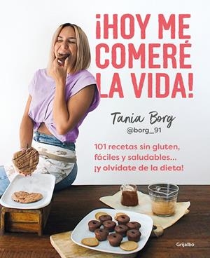 HOY ME COMERE LA VIDA | 9788425363955 | BORG, TANIA | Galatea Llibres | Llibreria online de Reus, Tarragona | Comprar llibres en català i castellà online
