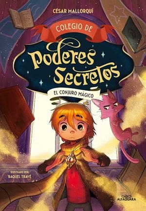 COLEGIO DE PODERES SECRETOS 2 - EL CONJURO MAGICO  | 9788419191984 | MALLORQUÍ, CÉSAR | Galatea Llibres | Llibreria online de Reus, Tarragona | Comprar llibres en català i castellà online