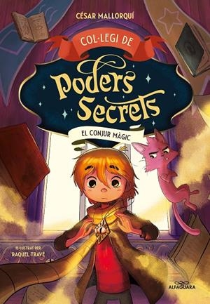 COL·LEGI DE PODERS SECRETS 2 - EL CONJUR MAGIC  | 9788419191946 | MALLORQUÍ, CÉSAR | Galatea Llibres | Llibreria online de Reus, Tarragona | Comprar llibres en català i castellà online