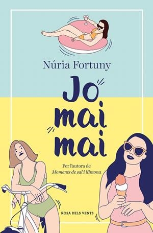 JO MAI MAI | 9788419259455 | FORTUNY CIRAC, NÚRIA | Galatea Llibres | Llibreria online de Reus, Tarragona | Comprar llibres en català i castellà online